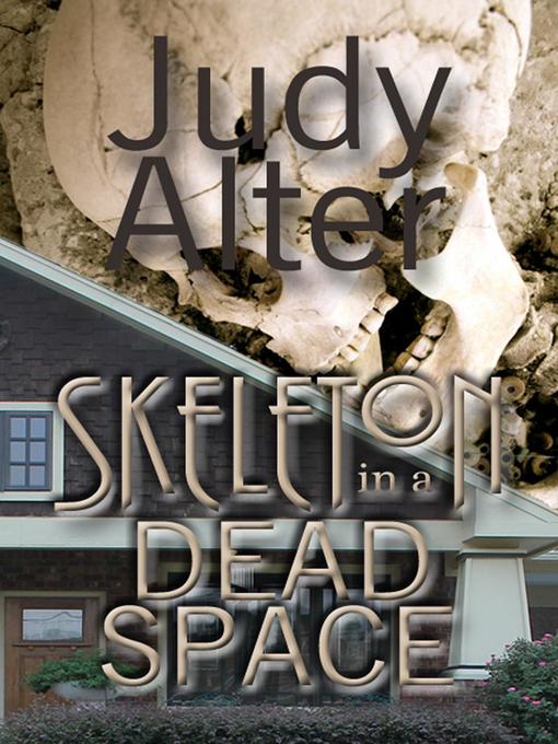 Title details for Skeleton in a Dead Space by Judy Alter - Available